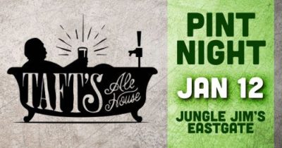 Eastgate Pint Night - Taft's Ale House @ Jungle Jim's International Market Eastgate | Cincinnati | OH | United States