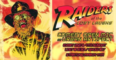 Raiders of the Lost Laughs - Stand Up Comedy Open Mic @ Urban Artifact | Cincinnati | OH | United States