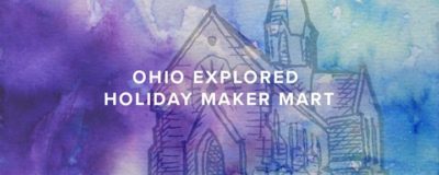 Ohio Explored Holiday Maker Mart Weekend at Urban Artifact @ Urban Artifact | Cincinnati | OH | United States